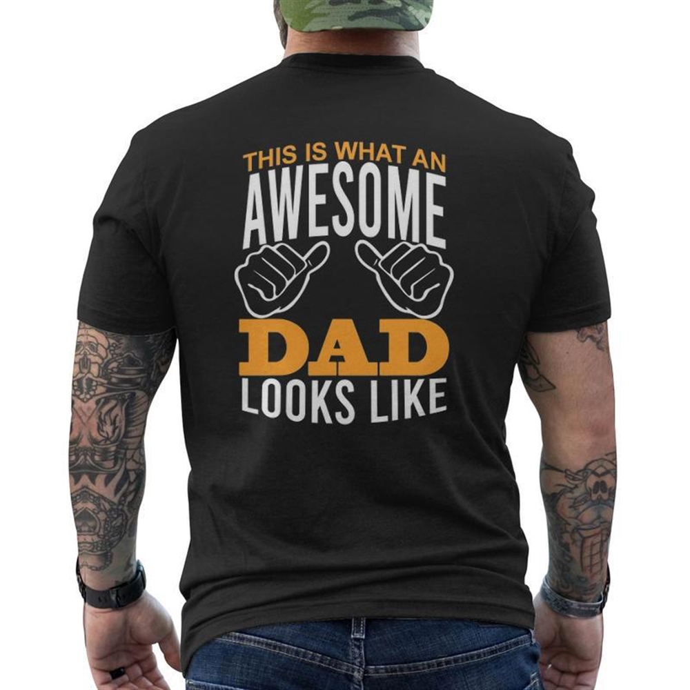 Awesome Best Dad Thumbs Up Proud Daddy Father’s Day Mens Back Print T-shirt
