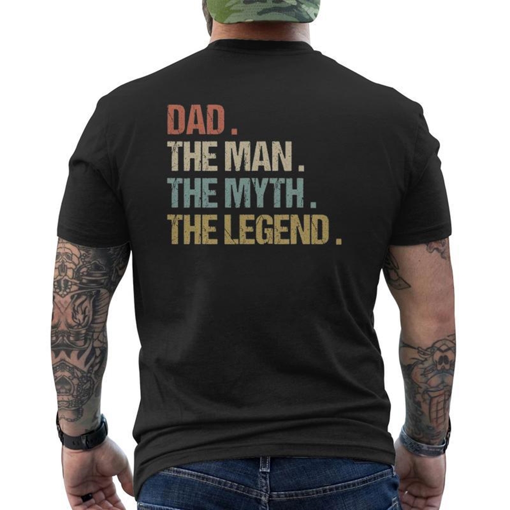 Dad The Man Myth Legend Father Retro Mens Back Print T-shirt