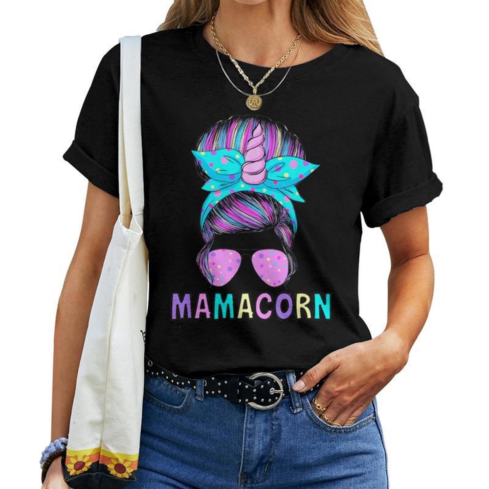 Mamacorn Unicorn Messy Bun Mom Mother’s Day Girl Women Women T-shirt