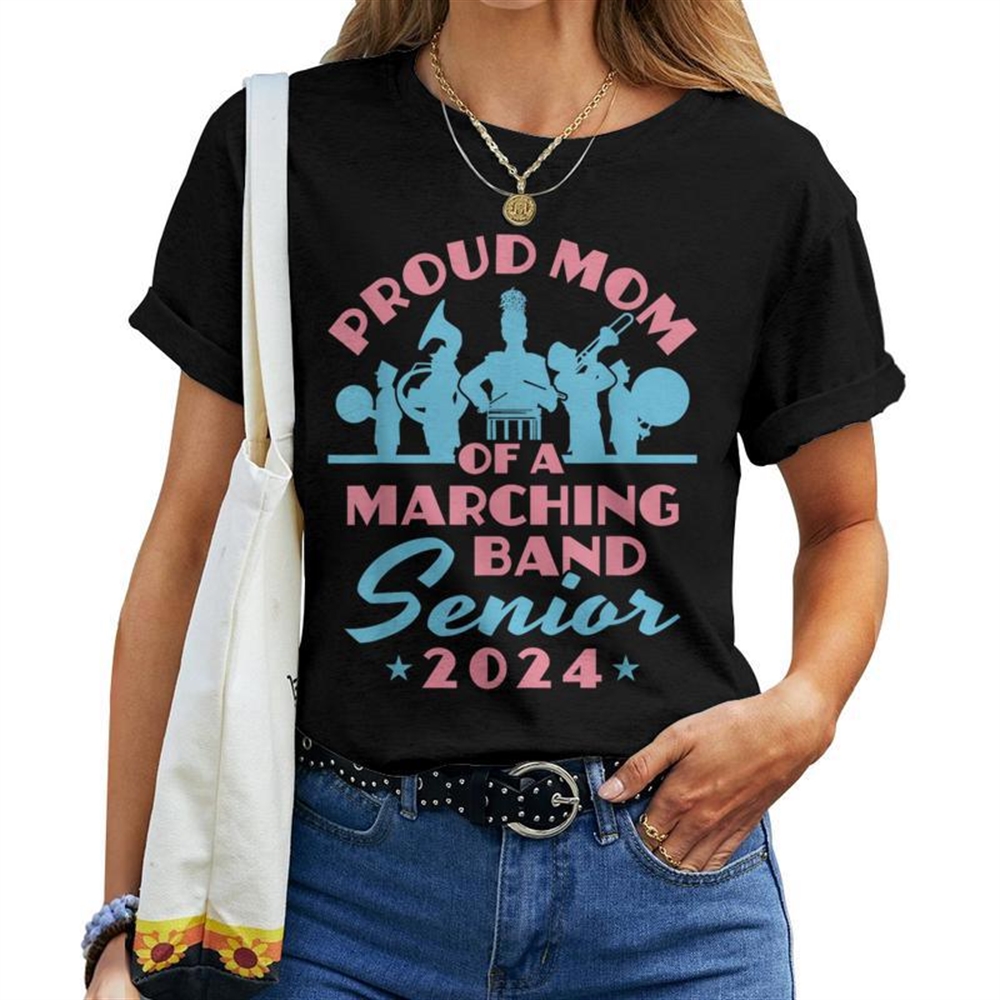 Proud Mom Of A Marching Band Senior 2024 Graduation For Mom Women T-shirt Crewneck